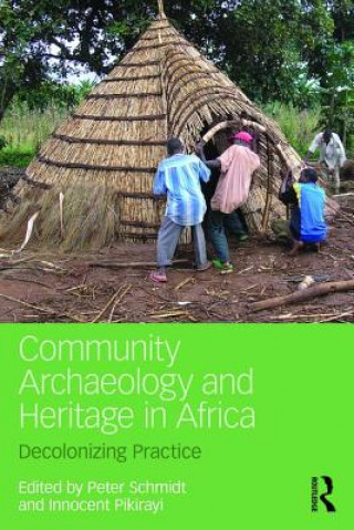 Książka Community Archaeology and Heritage in Africa 