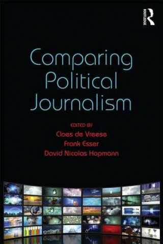 Buch Comparing Political Journalism Claes De Vreese