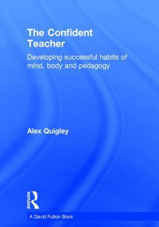 Book Confident Teacher Alex Quigley