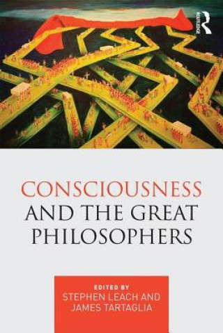 Könyv Consciousness and the Great Philosophers Stephen Leach