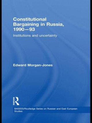 Carte Constitutional Bargaining in Russia, 1990-93 Edward Morgan-Jones