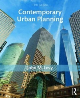 Könyv Contemporary Urban Planning John M. Levy