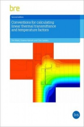 Kniha Conventions for Calculating Linear Thermal Transmittance and Temperature Factors Tim Ward