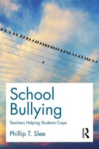 Kniha School Bullying Phillip Slee