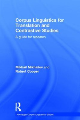 Carte Corpus Linguistics for Translation and Contrastive Studies Mikhail D. Mikhailov