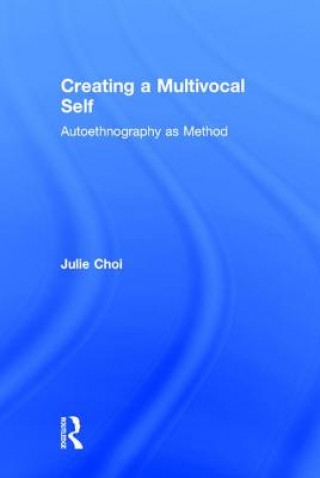 Buch Creating a Multivocal Self Julie Choi