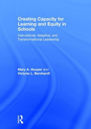 Book Creating Capacity for Learning and Equity in Schools Mary A. Hooper