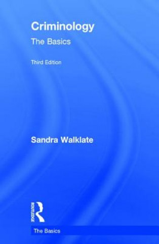 Kniha Criminology: The Basics Sandra Walklate