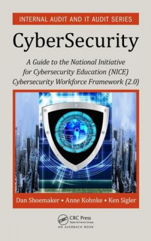 Книга Guide to the National Initiative for Cybersecurity Education (NICE) Cybersecurity Workforce Framework (2.0) Dan Shoemaker