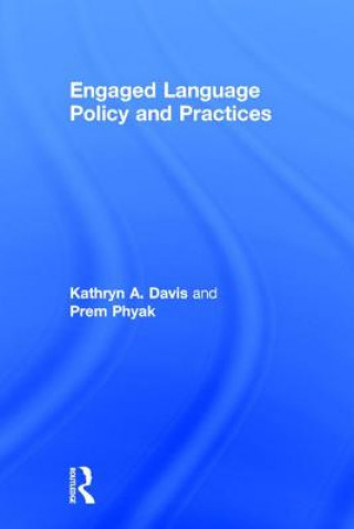 Kniha Engaged Language Policy and Practices Kathryn A. Davis