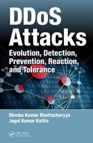 Kniha DDoS Attacks Dhruba Kumar Bhattacharyya