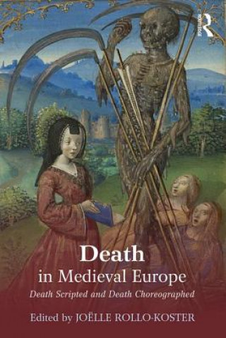 Książka Death in Medieval Europe Jo?lle Rollo Koster