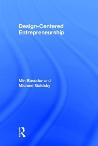 Книга Design-Centered Entrepreneurship Michael Goldsby