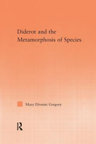 Kniha Diderot and the Metamorphosis of Species Mary Gregory