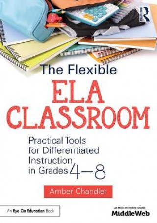 Könyv Flexible ELA Classroom Amber Chandler