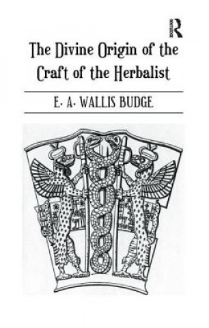 Carte Divine Origin Of Craft Of Herbal E. A. Wallis Budge