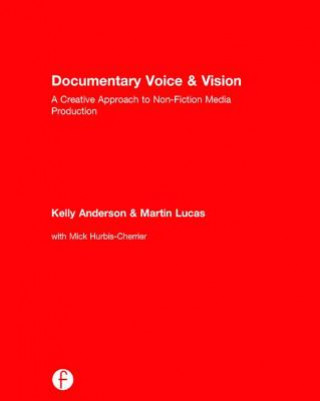 Kniha Documentary Voice & Vision Kelly Anderson