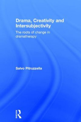 Book Drama, Creativity and Intersubjectivity Salvo Pitruzzella