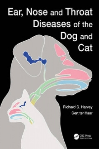 Könyv Ear, Nose and Throat Diseases of the Dog and Cat Richard G. Harvey