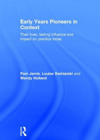 Книга Early Years Pioneers in Context Pam Jarvis