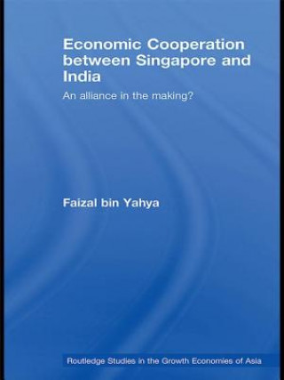 Книга Economic Cooperation between Singapore and India Faizal bin Yahya