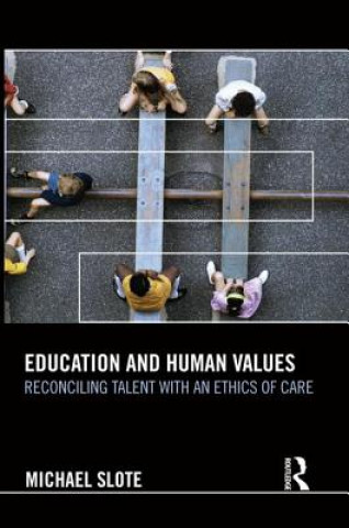 Carte Education and Human Values Michael Slote