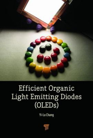 Carte Efficient Organic Light Emitting-Diodes (OLEDs) Yi-Lu Chang