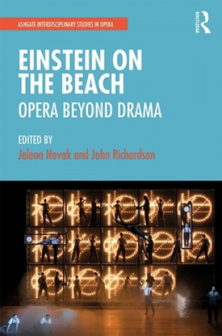 Kniha Einstein on the Beach: Opera beyond Drama NOVAK