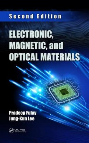 Kniha Electronic, Magnetic, and Optical Materials FULAY