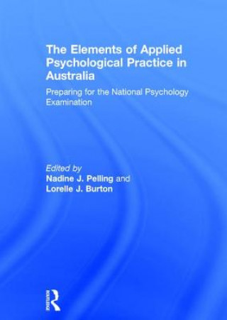 Kniha Elements of Applied Psychological Practice in Australia Nadine Pelling