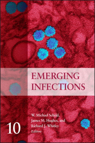 Könyv Emerging Infections 10 W. Michael Scheld