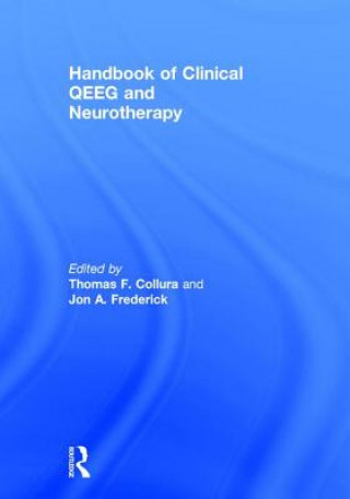 Kniha Handbook of Clinical QEEG and Neurotherapy Thomas F Collura