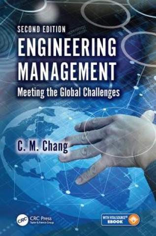 Könyv Engineering Management Ching M. Chang