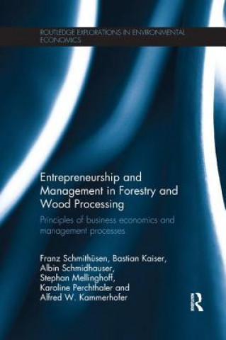 Książka Entrepreneurship and Management in Forestry and Wood Processing Franz Schmithusen