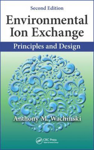 Könyv Environmental Ion Exchange Anthony M. Wachinski