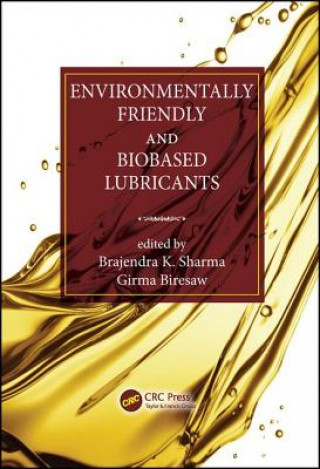 Kniha Environmentally Friendly and Biobased Lubricants Brajendra K. Sharma