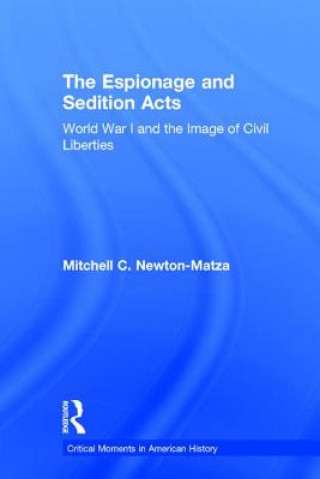 Kniha Espionage and Sedition Acts Mitchell Newton-Matza