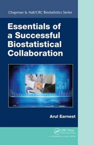 Book Essentials of a Successful Biostatistical Collaboration Arul Earnest