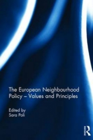 Kniha European Neighbourhood Policy - Values and Principles 