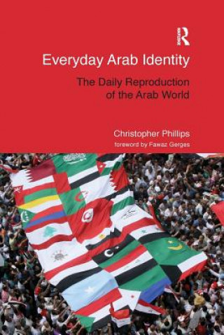 Könyv Everyday Arab Identity Christopher Phillips