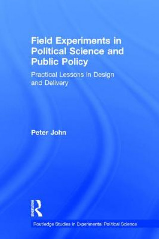 Buch Field Experiments in Political Science and Public Policy Peter John