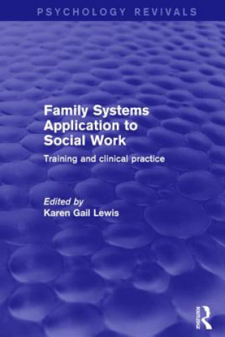 Книга Family Systems Application to Social Work 