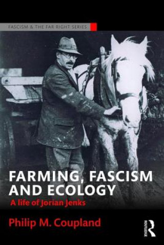 Carte Farming, Fascism and Ecology Philip M. Coupland