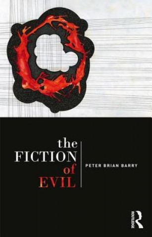 Carte Fiction of Evil Peter Brian Barry