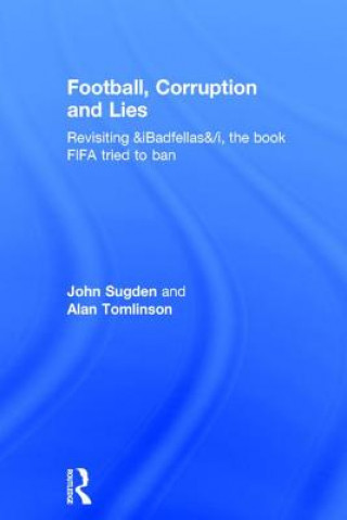 Kniha Football, Corruption and Lies SUGDEN