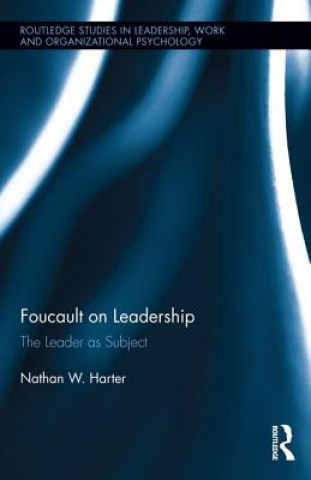 Książka Foucault on Leadership Nathan W. Harter