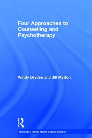 Kniha Four Approaches to Counselling and Psychotherapy Windy Dryden