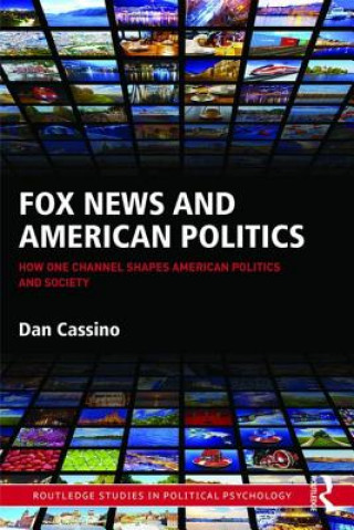 Kniha Fox News and American Politics Dan Cassino