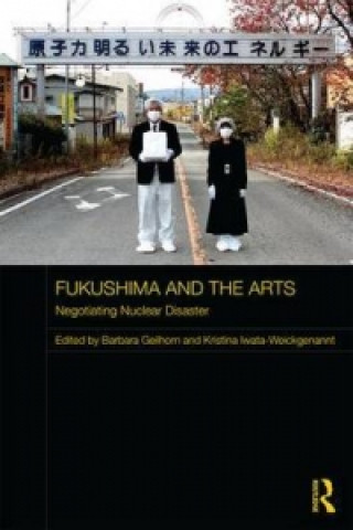 Książka Fukushima and the Arts 