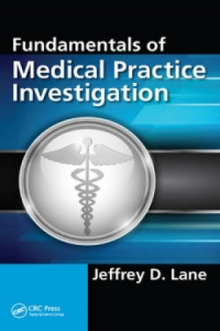 Książka Fundamentals of Medical Practice Investigation Jeffrey D. Lane